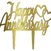 Acrylic Cake Topper or Silhouette - Happy Anniversary - Design 4 - 6 Inch -  Gold