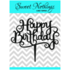 Acrylic Cake Topper or Silhouette - Happy Birthday - Design 7 - 4 Inch -  Black