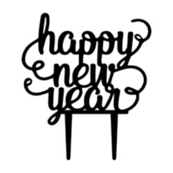 Acrylic Cake Topper or Silhouette - Happy New Year - Design 5-  4 Inch -  Black