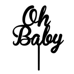 Acrylic Cake Topper or Silhouette - Oh Baby - 4 '' Black