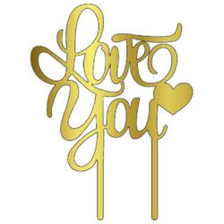 Acrylic Cake Topper or Silhouette - Love You - Design 8 - 6 Inch -  Gold