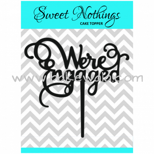 Acrylic Cake Topper or Silhouette - We're Engaged - Design 12