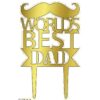 Acrylic Cake Topper or Silhouette - World's Best Dad - Design 14 - 6 Inch -  Gold