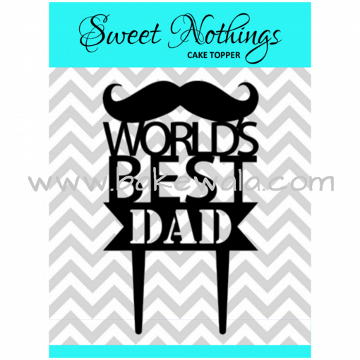 Acrylic Cake Topper or Silhouette - Worlds Best Dad - Design 14