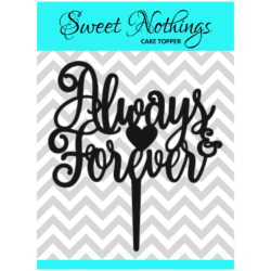 Acrylic Cake Topper or Silhouette - Always For Ever - Design 15 - 4 Inch -  Black